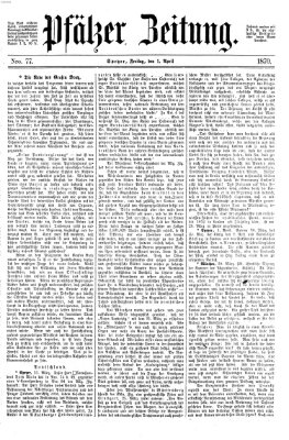 Pfälzer Zeitung Freitag 1. April 1870