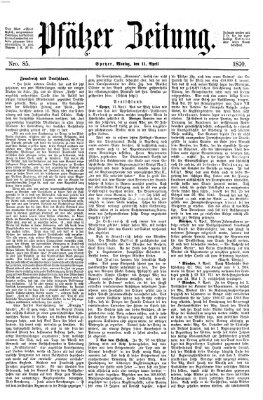 Pfälzer Zeitung Montag 11. April 1870