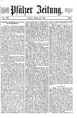 Pfälzer Zeitung Freitag 6. Mai 1870