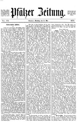 Pfälzer Zeitung Samstag 21. Mai 1870