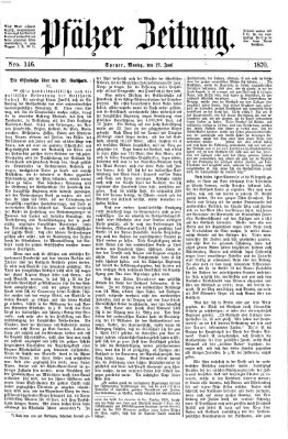 Pfälzer Zeitung Montag 27. Juni 1870