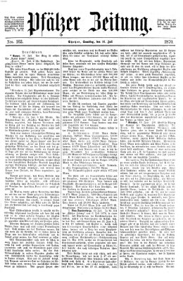 Pfälzer Zeitung Samstag 16. Juli 1870