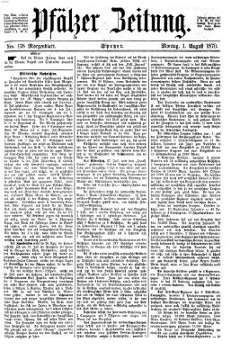 Pfälzer Zeitung Montag 1. August 1870