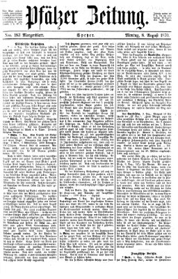 Pfälzer Zeitung Montag 8. August 1870