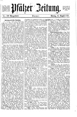 Pfälzer Zeitung Montag 15. August 1870