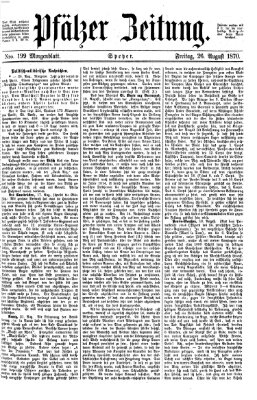 Pfälzer Zeitung Freitag 26. August 1870