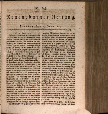 Regensburger Zeitung Freitag 17. Juni 1825