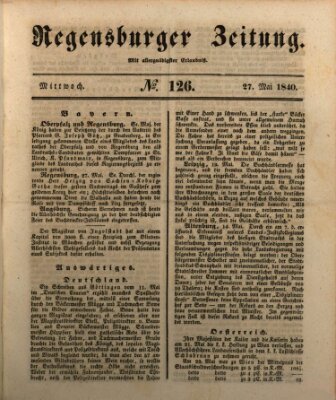 Regensburger Zeitung Mittwoch 27. Mai 1840