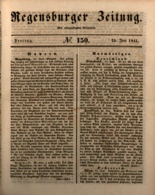 Regensburger Zeitung Freitag 25. Juni 1841