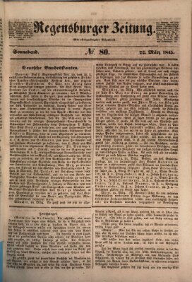 Regensburger Zeitung Samstag 22. März 1845