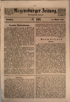 Regensburger Zeitung Dienstag 15. April 1845