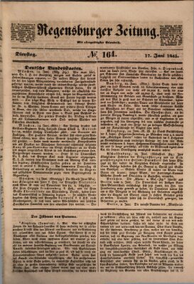 Regensburger Zeitung Dienstag 17. Juni 1845