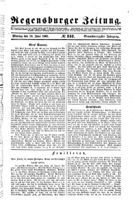 Regensburger Zeitung Montag 10. Juni 1861