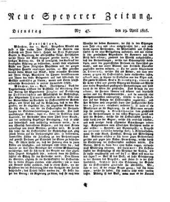 Neue Speyerer Zeitung Dienstag 19. April 1825