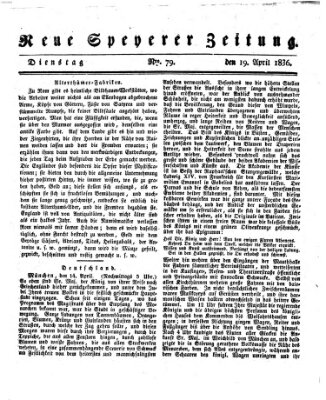 Neue Speyerer Zeitung Dienstag 19. April 1836