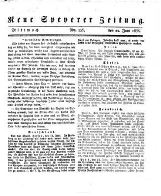 Neue Speyerer Zeitung Mittwoch 22. Juni 1836