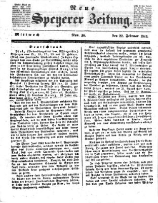 Neue Speyerer Zeitung Mittwoch 22. Februar 1843