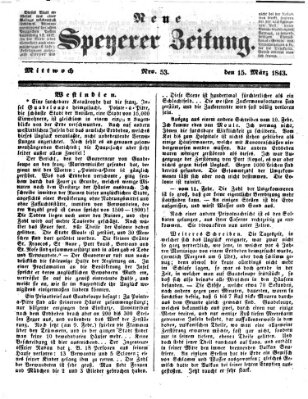 Neue Speyerer Zeitung Mittwoch 15. März 1843