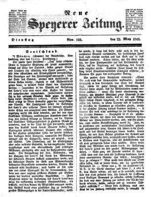 Neue Speyerer Zeitung Dienstag 23. Mai 1843