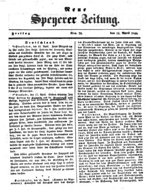 Neue Speyerer Zeitung Freitag 19. April 1844