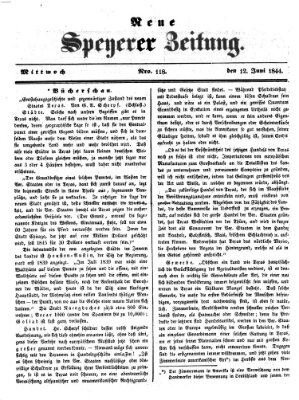 Neue Speyerer Zeitung Mittwoch 12. Juni 1844