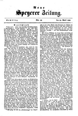 Neue Speyerer Zeitung Samstag 20. April 1850