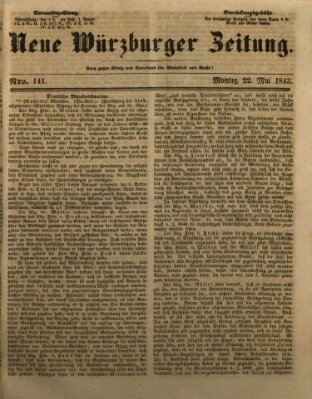 Neue Würzburger Zeitung Montag 22. Mai 1843