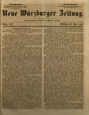 Neue Würzburger Zeitung Dienstag 23. Mai 1843