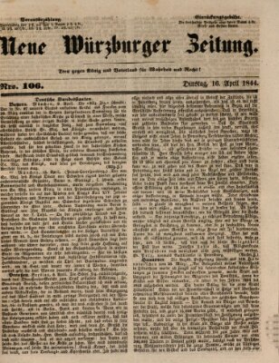 Neue Würzburger Zeitung Dienstag 16. April 1844