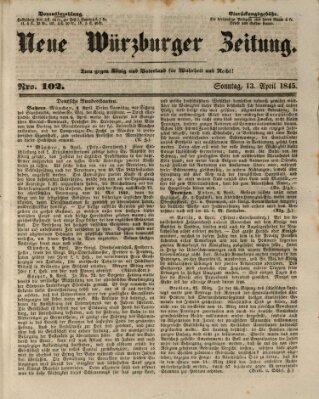 Neue Würzburger Zeitung Sonntag 13. April 1845