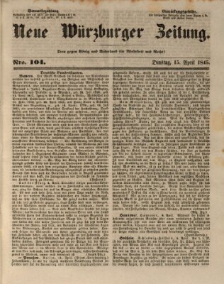 Neue Würzburger Zeitung Dienstag 15. April 1845