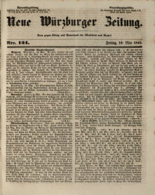 Neue Würzburger Zeitung Freitag 16. Mai 1845