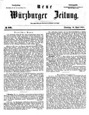 Neue Würzburger Zeitung Sonntag 10. April 1853