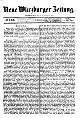 Neue Würzburger Zeitung Dienstag 15. April 1856