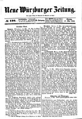 Neue Würzburger Zeitung Montag 17. Mai 1858