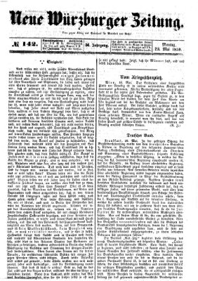 Neue Würzburger Zeitung Montag 23. Mai 1859