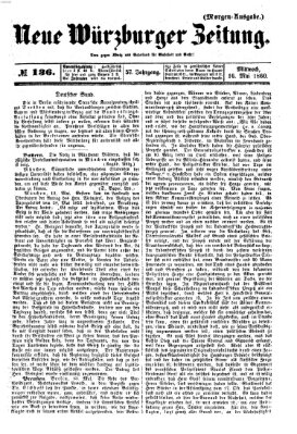 Neue Würzburger Zeitung Mittwoch 16. Mai 1860