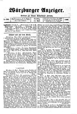 Würzburger Anzeiger (Neue Würzburger Zeitung) Samstag 14. April 1860