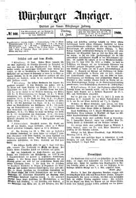 Würzburger Anzeiger (Neue Würzburger Zeitung) Dienstag 12. Juni 1860