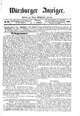 Würzburger Anzeiger (Neue Würzburger Zeitung) Dienstag 5. Februar 1861