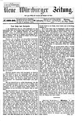 Neue Würzburger Zeitung Montag 11. Mai 1863