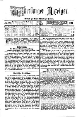 Würzburger Anzeiger (Neue Würzburger Zeitung) Freitag 15. April 1864