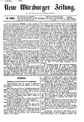 Neue Würzburger Zeitung Freitag 14. April 1865