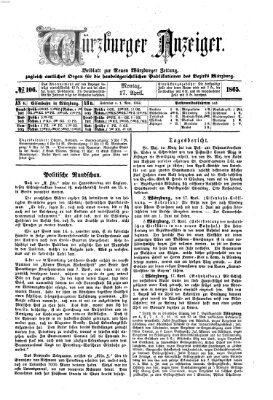 Würzburger Anzeiger (Neue Würzburger Zeitung) Montag 17. April 1865
