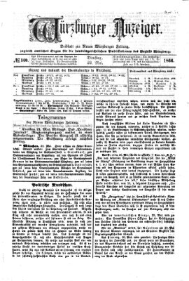 Würzburger Anzeiger (Neue Würzburger Zeitung) Dienstag 22. Mai 1866