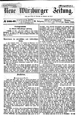 Neue Würzburger Zeitung. Morgenblatt (Neue Würzburger Zeitung) Montag 26. November 1866