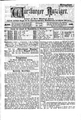 Würzburger Anzeiger. Mittagsblatt (Neue Würzburger Zeitung) Mittwoch 25. Juli 1866