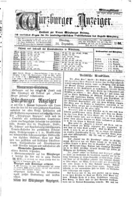 Würzburger Anzeiger. Mittagsblatt (Neue Würzburger Zeitung) Montag 31. Dezember 1866