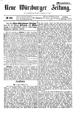 Neue Würzburger Zeitung. Morgenblatt (Neue Würzburger Zeitung) Freitag 1. Februar 1867