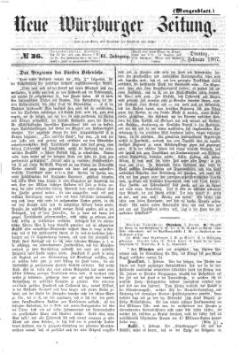 Neue Würzburger Zeitung. Morgenblatt (Neue Würzburger Zeitung) Dienstag 5. Februar 1867